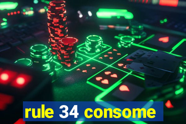 rule 34 consome